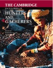 The Cambridge encyclopedia of hunters and gatherers by Richard Heywood Daly