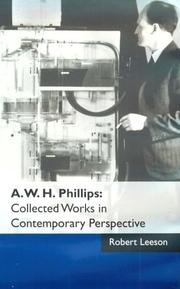 A.W.H. Phillips : collected works in contemporary perspective