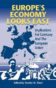 Europe's economy looks East : implications for Germany and the European Union