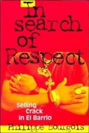 In Search of Respect by Philippe I. Bourgois
