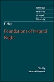 Cover of: Foundations of natural right: according to the principles of the Wissenschaftslehre