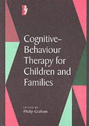 Cover of: Cognitive-behaviour therapy for children and families