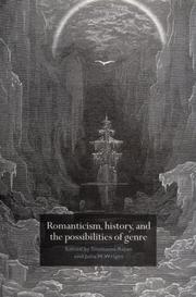 Cover of: Romanticism, history, and the possibilities of genre: re-forming literature, 1789-1837