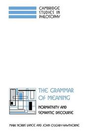 The grammar of meaning : normativity and semantic discourse