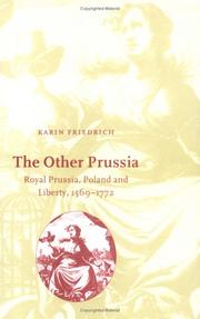 Cover of: The other Prussia: Royal Prussia, Poland and liberty, 1569-1772