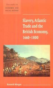 Slavery, Atlantic trade and the British economy, 1660-1800