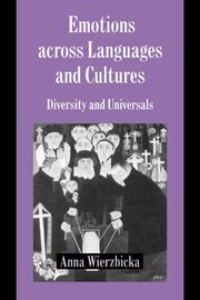 Cover of: Emotions across Languages and Cultures: Diversity and Universals (Studies in Emotion and Social Interaction)