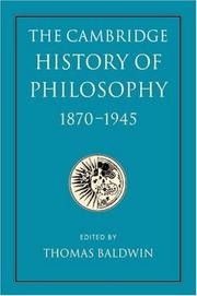 The Cambridge history of philosophy, 1870-1945