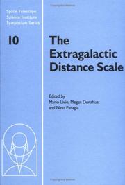 The extragalactic distance scale : proceedings of the ST ScI May Symposium, held in Baltimore, Maryland, May 7-10, 1996