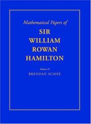 The mathematical papers of Sir William Rowan Hamilton. Vol. 4, Geometry, analysis, astronomy, probability and finite differences, miscellaneous