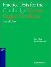Cover of: Practice Tests for the Cambridge Business English Certificate Level 1 by Patricia Aspinall, Jake Allsop
