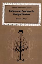 Cover of: Culture and Conquest in Mongol Eurasia (Cambridge Studies in Islamic Civilization)