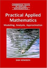 Cover of: Practical Applied Mathematics: Modelling, Analysis, Approximation (Cambridge Texts in Applied Mathematics)
