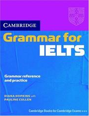 Cover of: Cambridge Grammar for IELTS without Answers by Diana Hopkins