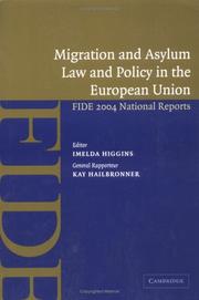 Migration and asylum law and policy in the European Union : FIDE 2004 national reports