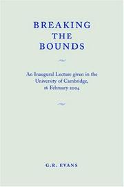 Breaking the bounds : an inaugural lecture given in the University of Cambridge, 16 February 2004