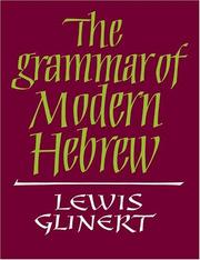 Cover of: The Grammar of Modern Hebrew