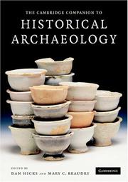 The Cambridge companion to historical archaeology