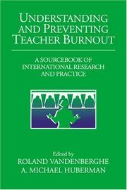 Understanding and preventing teacher burnout : a sourcebook of international research and practice