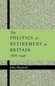 The politics of retirement in Britain, 1878-1948