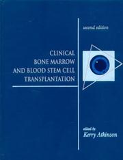 Cover of: Clinical bone marrow and blood stem cell transplantation