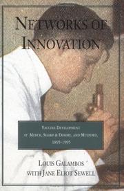 Cover of: Networks of Innovation: Vaccine Development at Merck, Sharp and Dohme, and Mulford, 18951995
