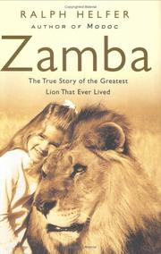 Cover of: Zamba: The True Story of the Greatest Lion That Ever Lived