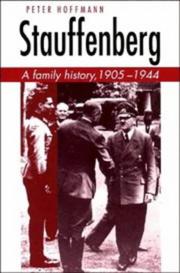 Stauffenberg : a family history, 1905-1944