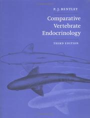 Comparative vertebrate endocrinology by P. J. Bentley