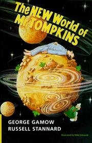 Cover of: The new world of Mr. Tompkins: George Gamow's classic Mr. Tompkins in paperback