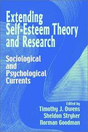 Cover of: Extending Self-Esteem Theory and Research: Sociological and Psychological Currents
