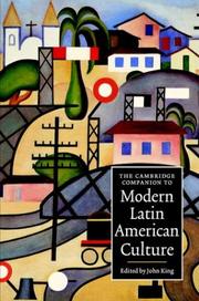Cover of: The Cambridge Companion to Modern Latin American Culture (Cambridge Companions to Culture) by John King