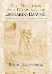 Cover of: The writings and drawings of Leonardo da Vinci by Robert Zwijnenberg
