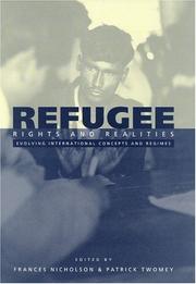 Refugee rights and realities : evolving international concepts and regimes