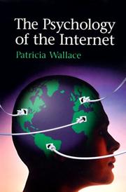 The Psychology of the Internet by Patricia Wallace