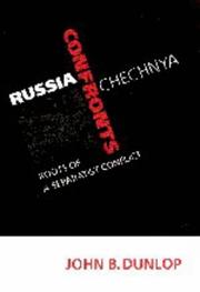 Russia confronts Chechnya : roots of a separatist conflict