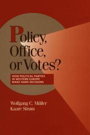 Policy, office, or votes? : how political parties in Western Europe make hard decisions