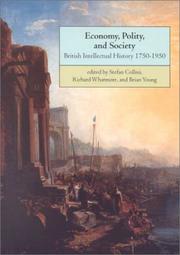 Cover of: Economy, polity, and society: British intellectual history, 1750-1950