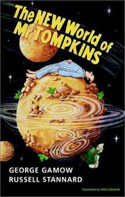 Cover of: The New World of Mr Tompkins: George Gamow's Classic Mr Tompkins in Paperback
