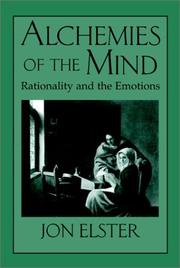 Cover of: Alchemies of the mind: rationality and the emotions