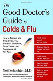 The good doctor's guide to colds & flu by Neil Schachter