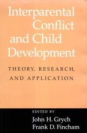 Interparental conflict and child development : theory, research, and applications