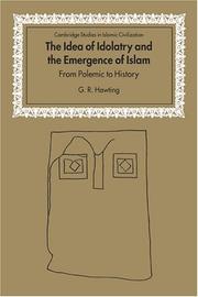 Cover of: The Idea of Idolatry and the Emergence of Islam: From Polemic to History (Cambridge Studies in Islamic Civilization)