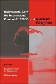 International law, the International Court of Justice and nuclear weapons