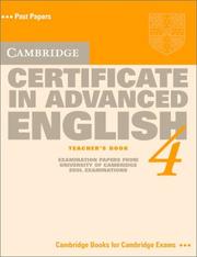 Cambridge Certificate in Advanced English 4 : examination papers from the University of Cambridge Local Examinations Syndicate. Teacher's book