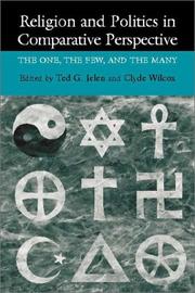 Cover of: Religion and Politics in Comparative Perspective: The One, The Few, and The Many
