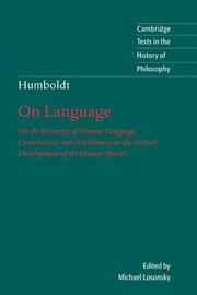 Cover of: Humboldt: On Language: On the Diversity of Human Language Construction and its Influence on the Mental Development of the Human Species