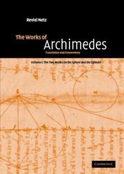 The works of Archimedes : translated into English, together with Eutocius' commentaries, with commentary and critical edition of the diagrams