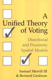 Cover of: A Unified Theory of Voting: Directional and Proximity Spatial Models