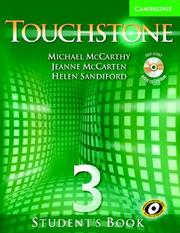 Cover of: Touchstone Student's Book 3 with Audio CD/CD-ROM (Touchstone) by Michael McCarthy, Jeanne McCarten, Helen Sandiford